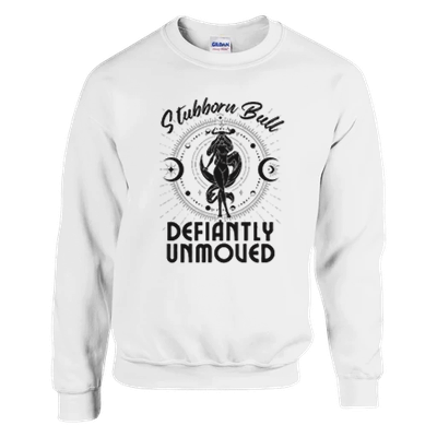 Taurus Zodiac Sweatshirt - "Stubborn Bull Defiantly Unmoved"