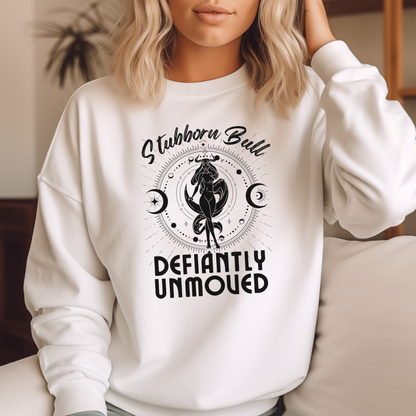 Taurus Zodiac Sweatshirt - "Stubborn Bull Defiantly Unmoved"