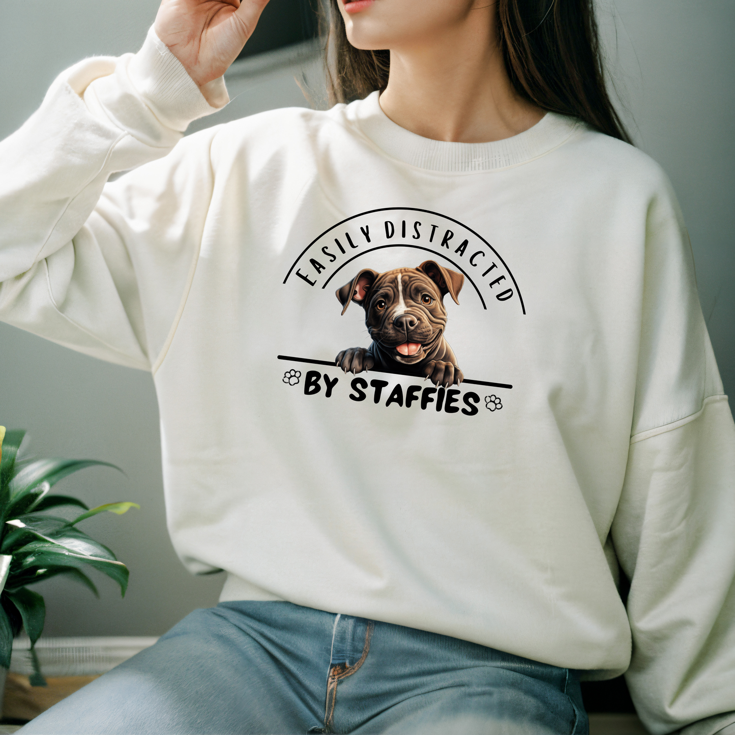 Easily Distracted by Staffies Sweatshirt | Funny Staffordshire Dog Lover Sweater