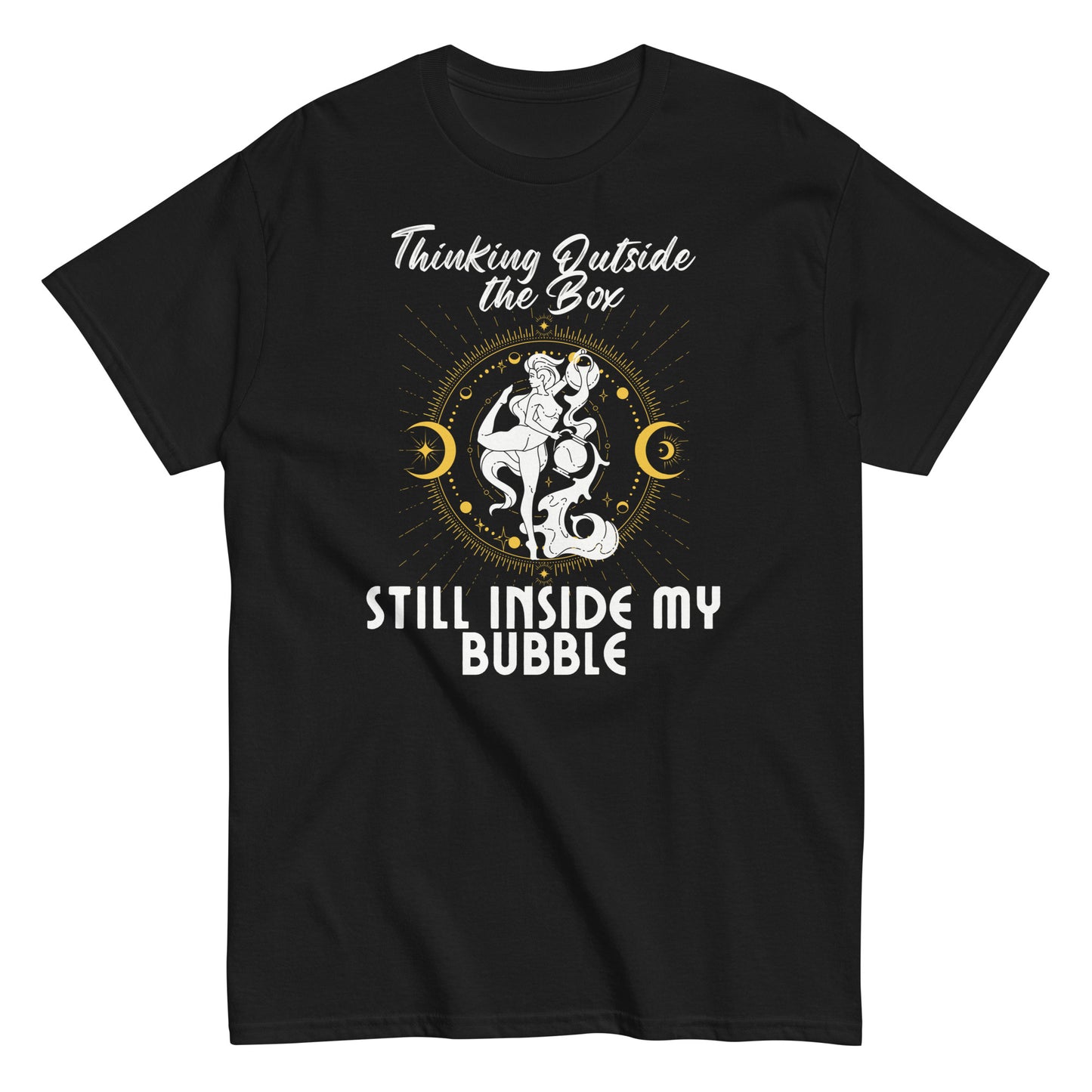 Black t-shirt with a bold white graphic featuring the phrase 'Thinking Outside the Box, Still Inside My Bubble.' Design includes an intricate retro-inspired illustration with celestial symbols in yellow and white accents.