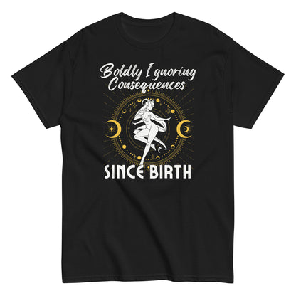 Black t-shirt with 'Boldly Ignoring Consequences Since Birth' text and celestial illustration.