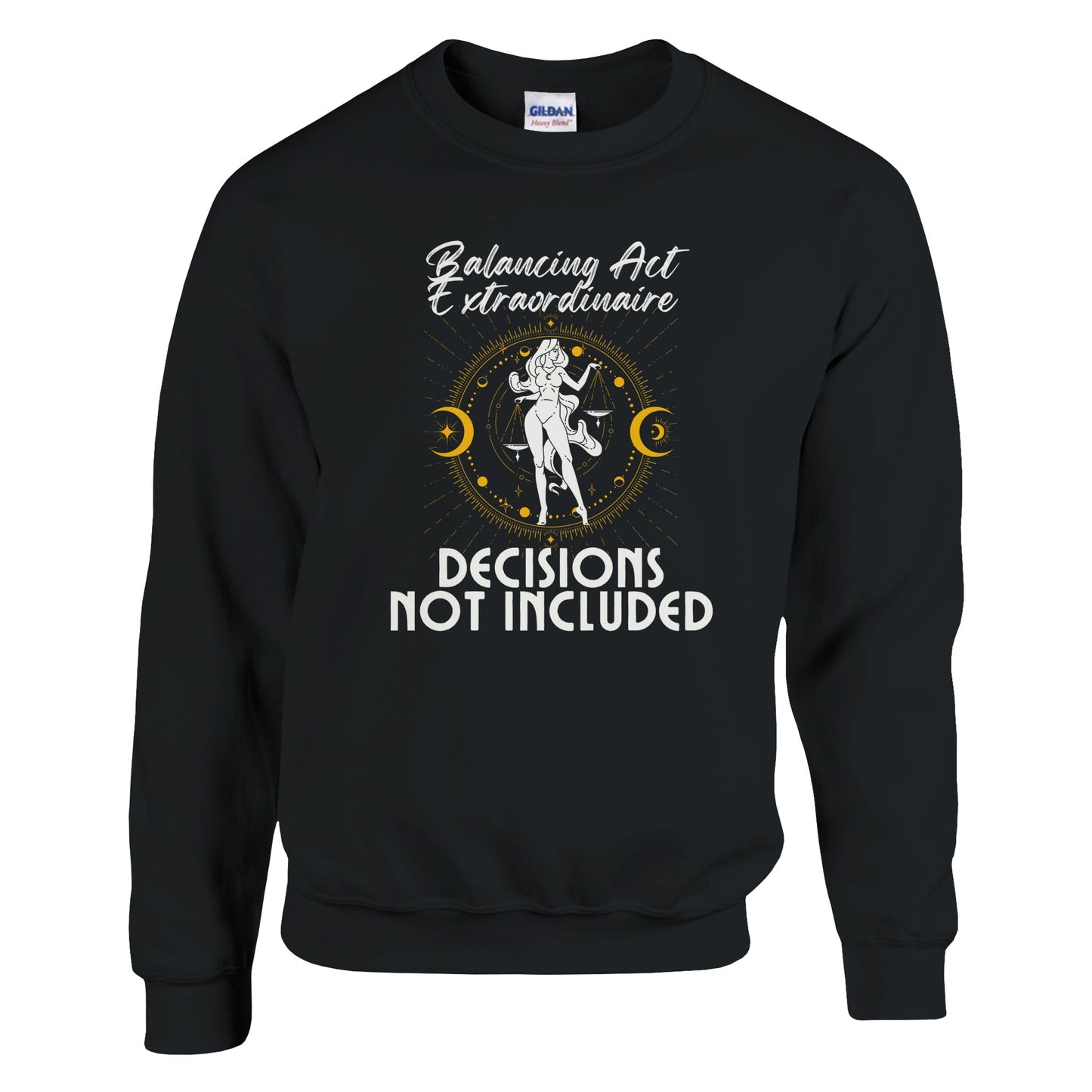 Front of black Libra sweatshirt with 'Balancing Act Extraordinaire - Decisions Not Included' and artistic scales illustration.