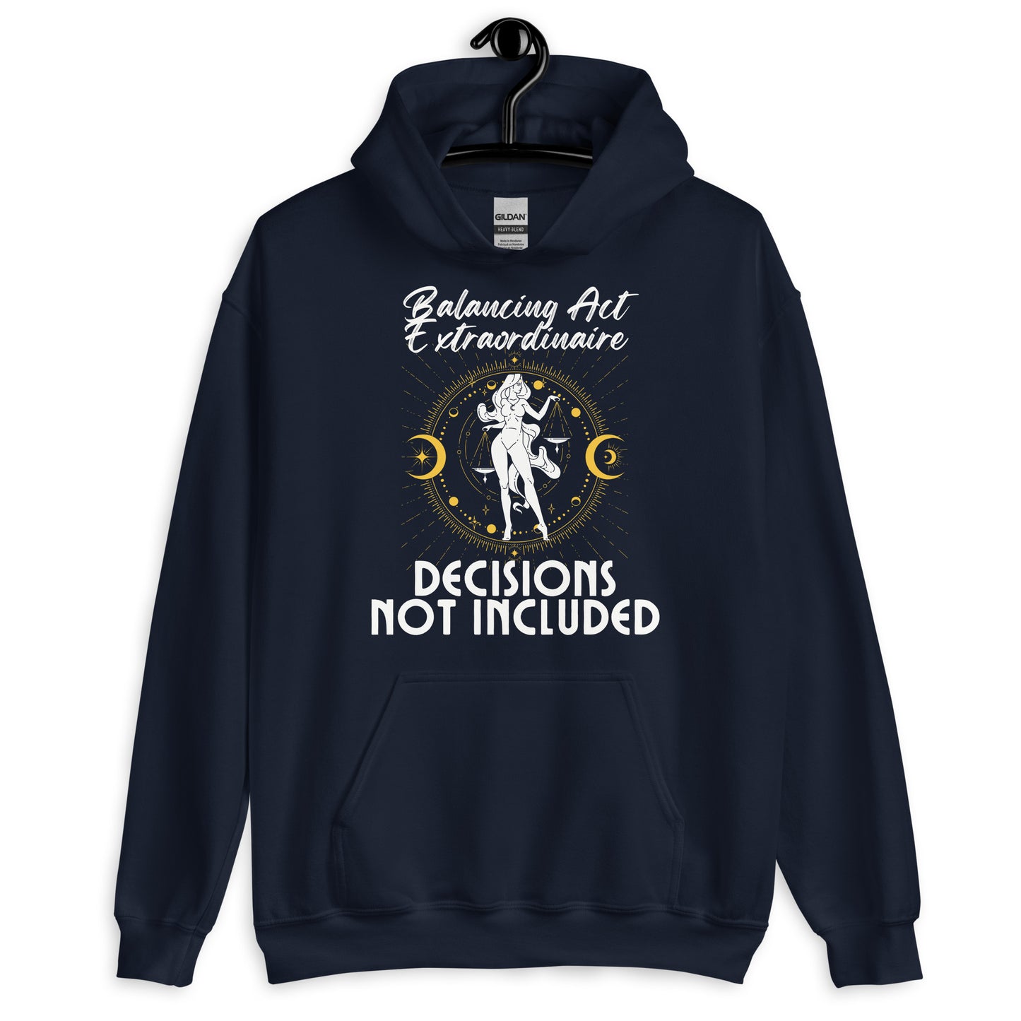 Front of navy blue Libra hoodie with 'Balancing Act Extraordinaire' and 'Decisions Not Included' design featuring scales and celestial symbols.