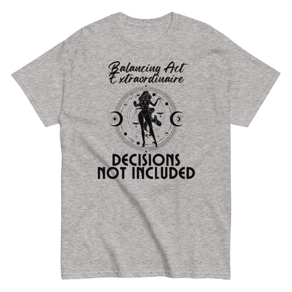 Front of sport grey Libra t-shirt featuring text 'Balancing Act Extraordinaire' and 'Decisions Not Included' with a celestial Libra scales illustration.