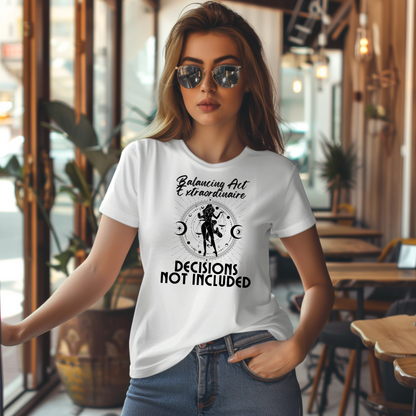 Front of white Libra t-shirt featuring text 'Balancing Act Extraordinaire' and 'Decisions Not Included' with a celestial Libra scales illustration.