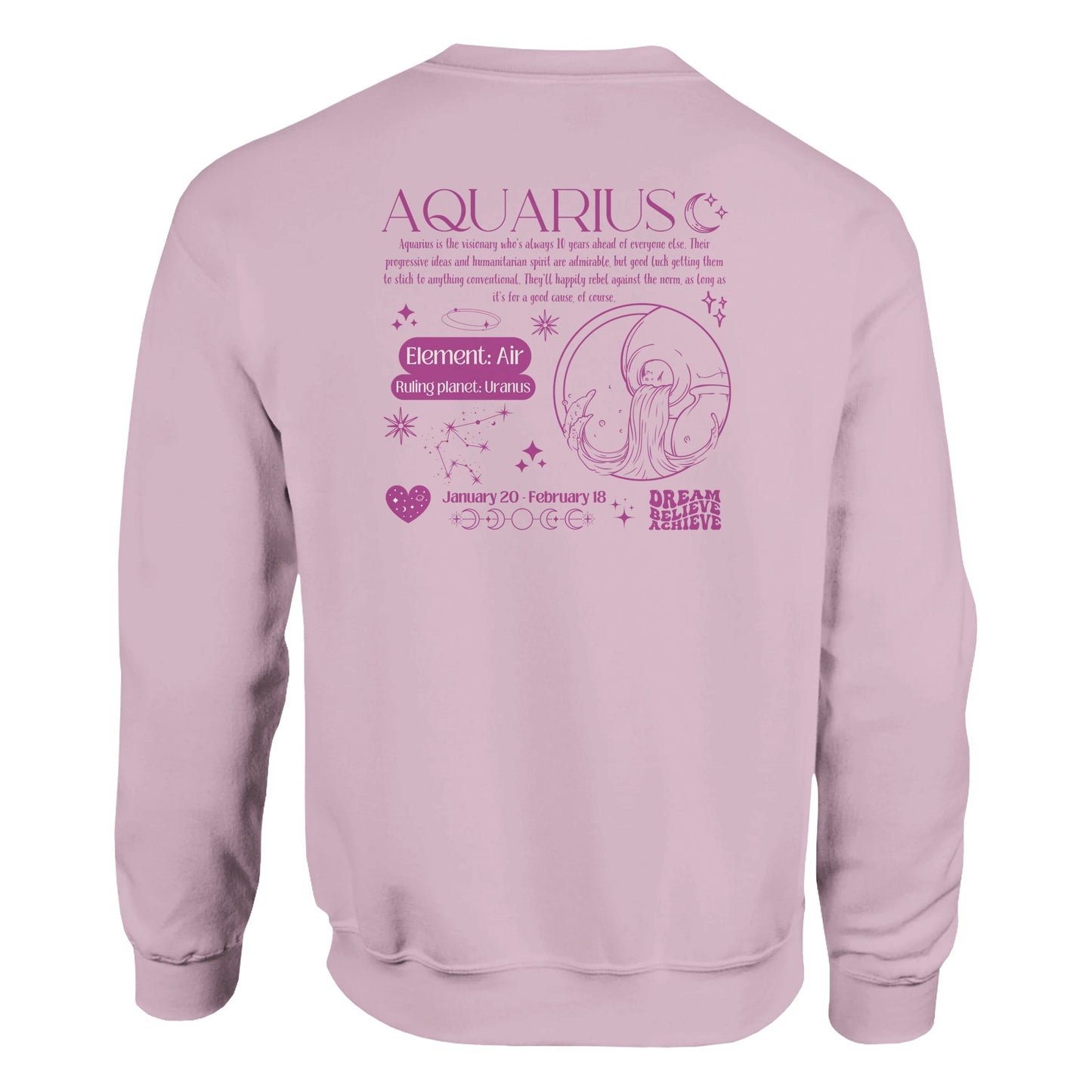 Back of light pink Aquarius sweatshirt with dark pink zodiac design, featuring Aquarius symbol, Air element, Uranus ruling planet, and inspirational text.