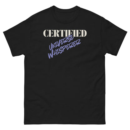 Certified Universe Whisperer T-shirt