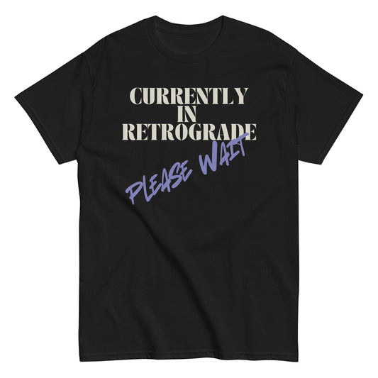 Currently in Retrograde T-shirt | Astrology Tee