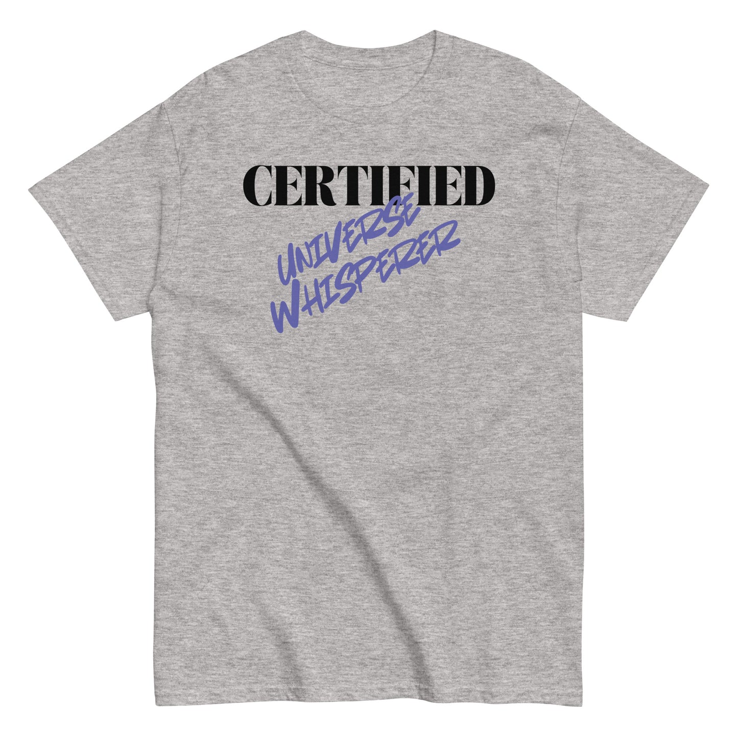 Certified Universe Whisperer T-shirt