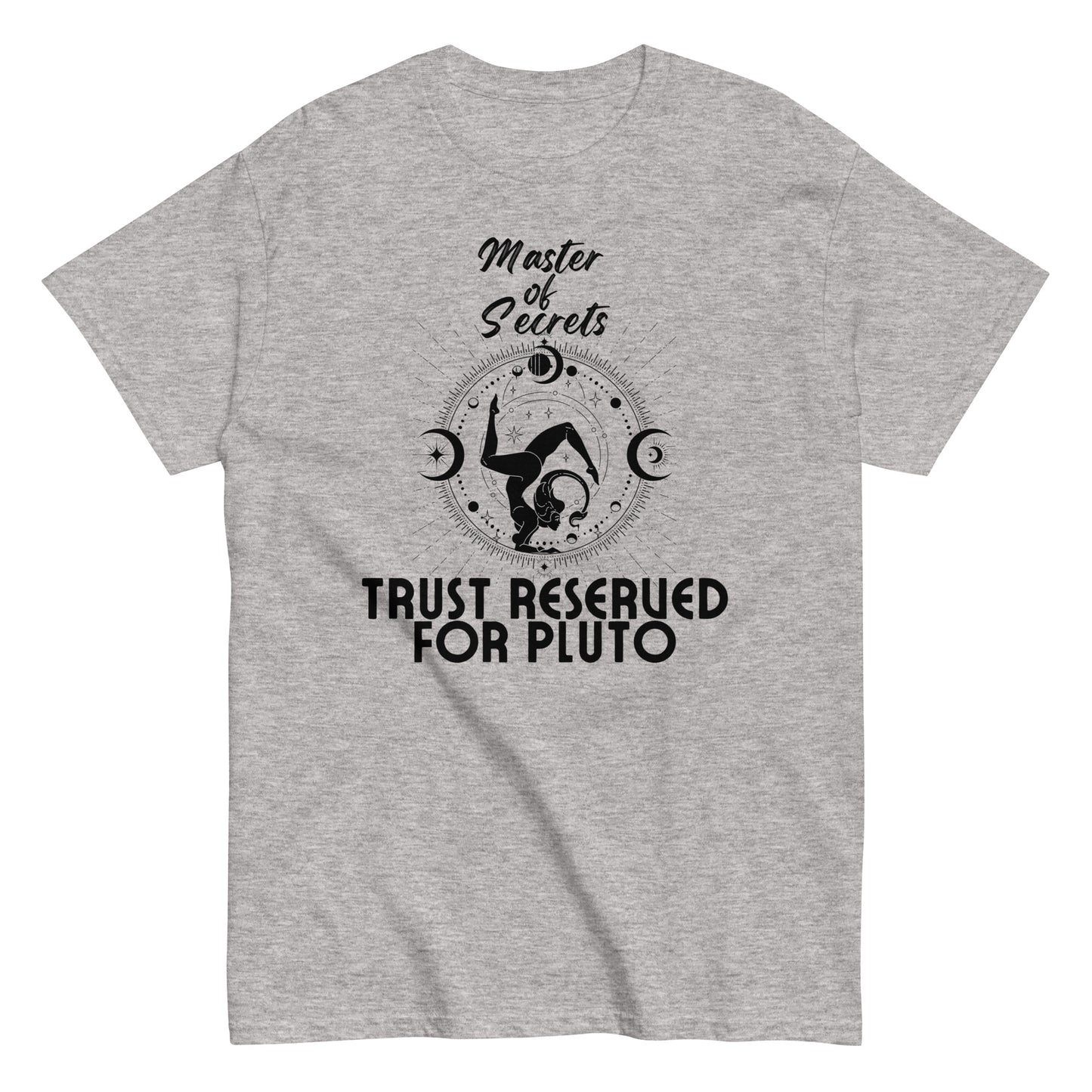 Scorpio "Master of Secrets" Unisex T-Shirt – Trust Reserved for Pluto