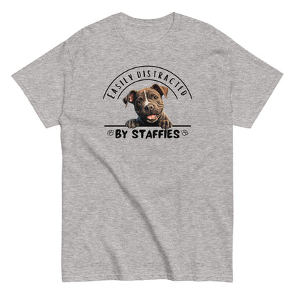 Easily Distracted by Staffies T-Shirt | Funny Staffordshire Dog Lover Tee