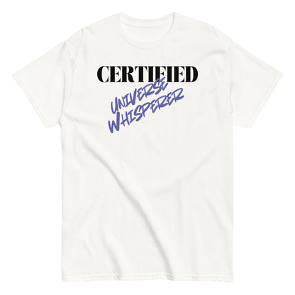 Certified Universe Whisperer T-shirt