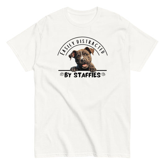 Easily Distracted by Staffies T-Shirt | Funny Staffordshire Dog Lover Tee