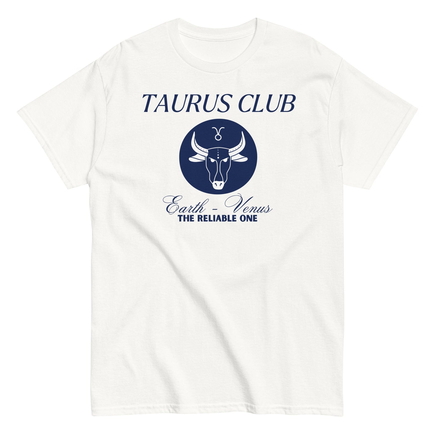 Taurus Club Zodiac T-Shirt – "The Reliable One"