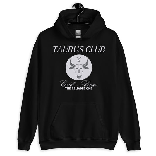 Taurus Club Hoodie - The Reliable One