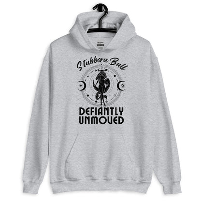 Taurus Zodiac Sign Hoodie - "Defiantly Unmoved"