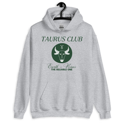 Taurus Club Hoodie - The Reliable One