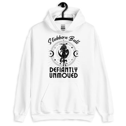 Taurus Zodiac Sign Hoodie - "Defiantly Unmoved"