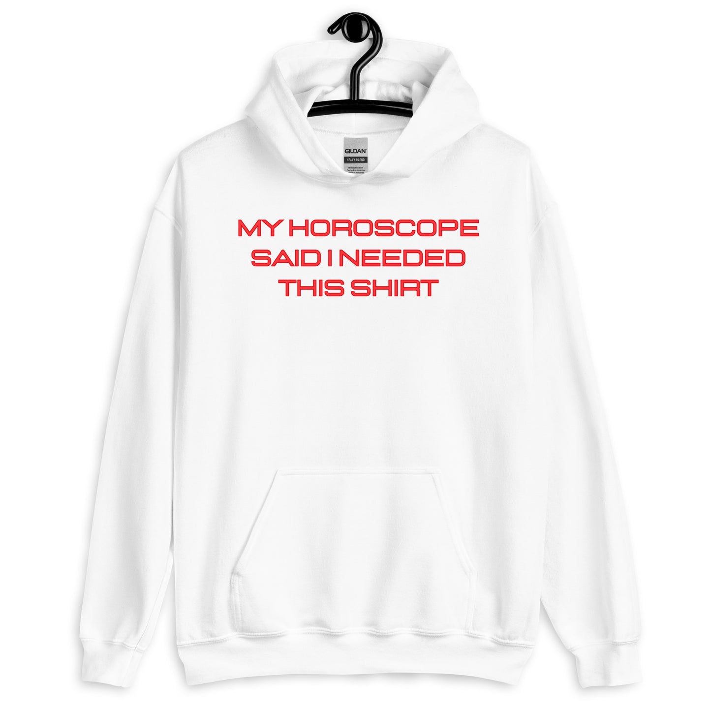 My Horoscope Said I Needed This Hoodie | Unisex Astrology Hoodie